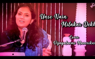 Unse Nain Milakar Dekho | Ghulam Ali | Munir Niyazi | Cover | Vijayalaxmi Manerikar